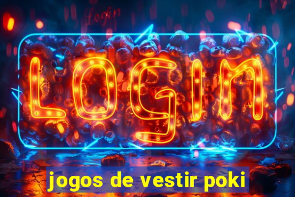 jogos de vestir poki